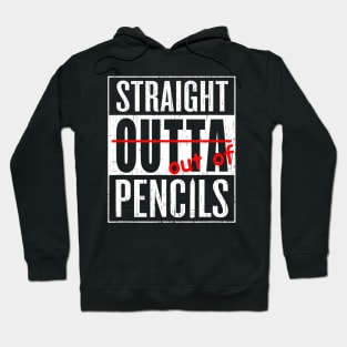 Straight Outta Pencils Teacher Grammar Pun T Shirt Funny Hoodie